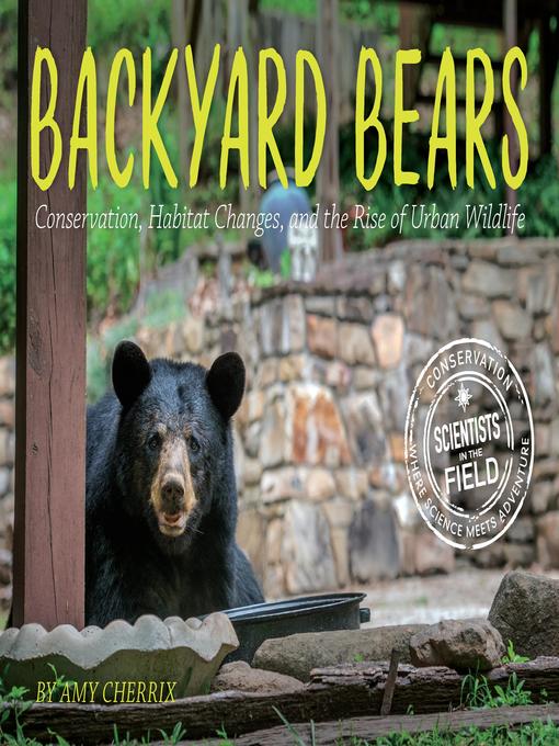 Title details for Backyard Bears by Amy Cherrix - Available